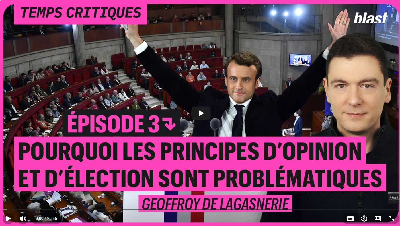 POURQUOI LES PRINCIPES D’OPINION ET D’ÉLECTION SONT PROBLÉMATIQUES – Episode 3