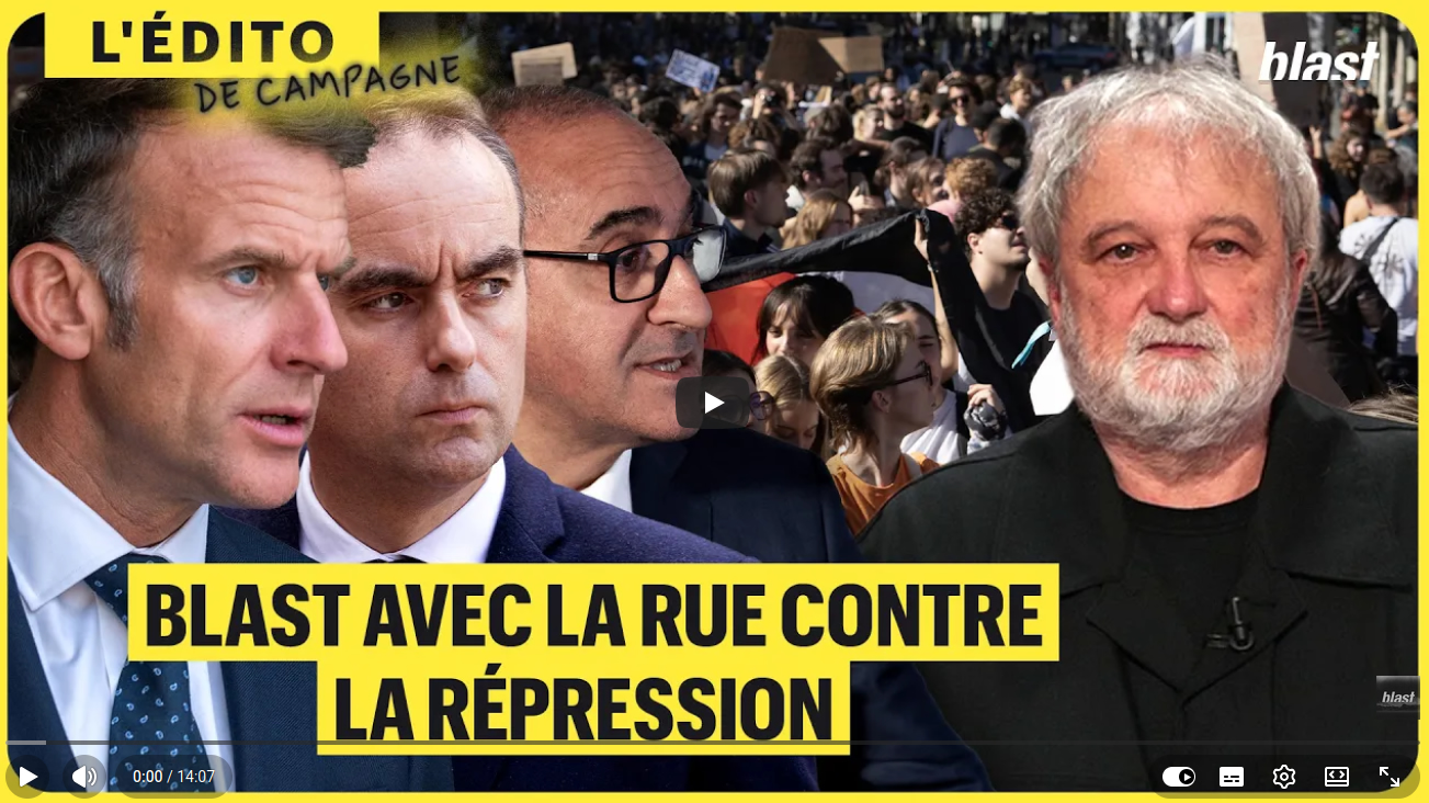 BLAST AVEC LA RUE CONTRE LA RÉPRESSION – Blast le souffle de l’info – 23 octobre 2026  L’ÉDITO episode artwork