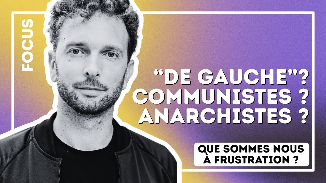 De gauche _ Anarchistes_Communistes_ Nicolas FRAMONT fait le point _FOCUS episode artwork